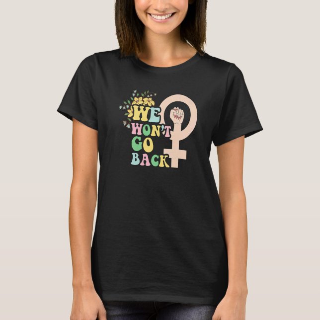 Womens rights choice gender equality feminist woma t shirt (Framsida)