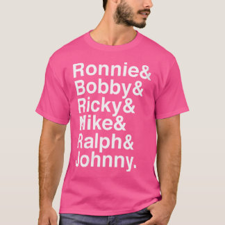 Womens Ronnie Bobby Ricky Mike Ralph Johnny Funny T Shirt