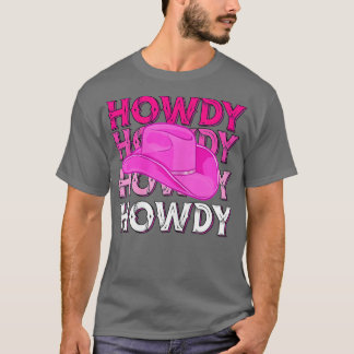 Womens Rosa Howdy Cowgirl Westernare Land Rodeo Aw T Shirt