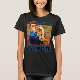 Womens Rosie Riveter Vintage Retro Nurse Life  T Shirt