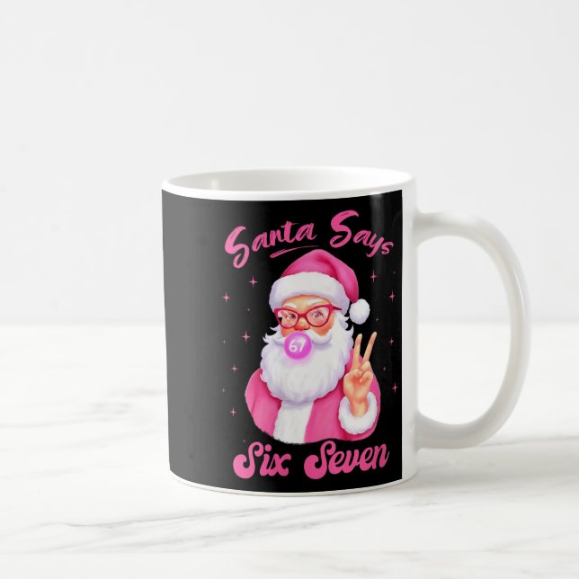 Womens Santa Says Six Seven Christmas 67 Meme Xmas Kaffemugg (Höger)