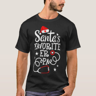 Womens Santa's Favorite ER PA jul ER Physici T Shirt