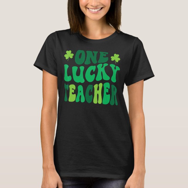 Womens Shamrock One Lucky Teacher St. Patrick's Da T Shirt (Framsida)