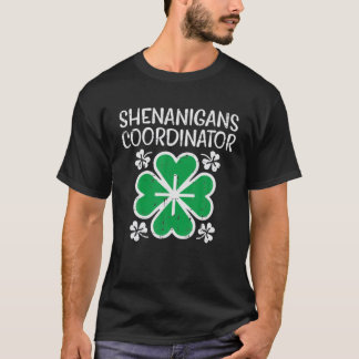 Womens Shenanigans Coordinator Funny St Patricks D T Shirt