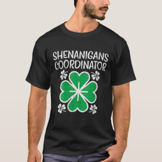 Womens Shenanigans Coordinator Funny St Patricks T Shirt
