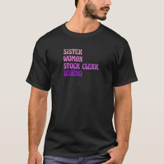 Womens Sister Woman Lagrar Clerk Legend Finance Bo T Shirt