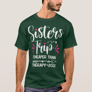 Womens Sisters Road Resa 2022 Helg Family Vacat T Shirt