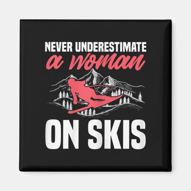 Womens Ski Funny Skiing Never Underestimate A Woma Magnet (Framsidan)