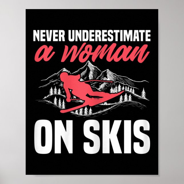 Womens Ski Funny Skiing Never Underestimate A Woma Poster (Framsidan)