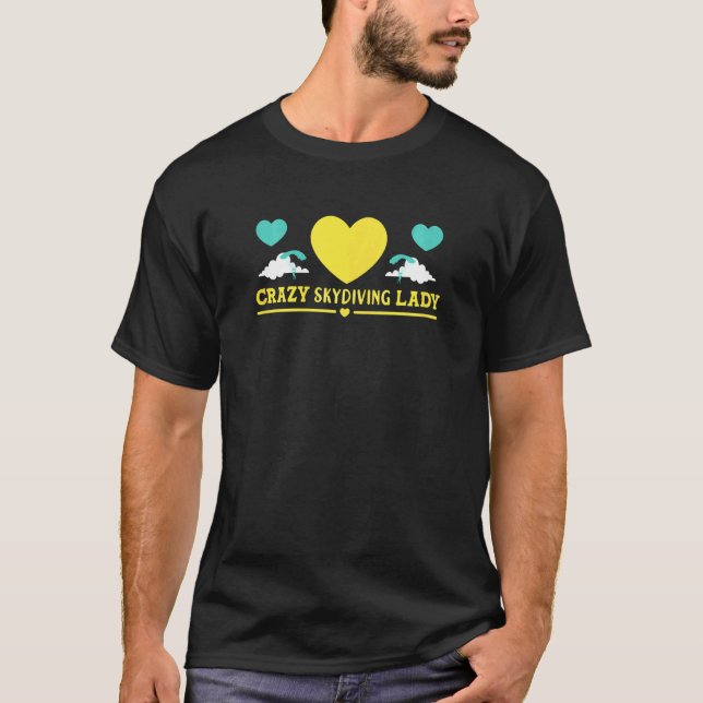 Womens Skydiver Crazy Skydiving Dam Skydive T Shirt (Framsida)