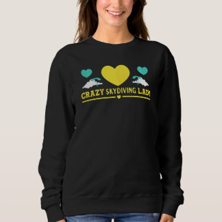 Womens Skydiver Crazy Skydiving Dam Skydive T Shirt