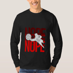 Womens Soccer Goalie Nope Stadium Idrottsman T Shirt