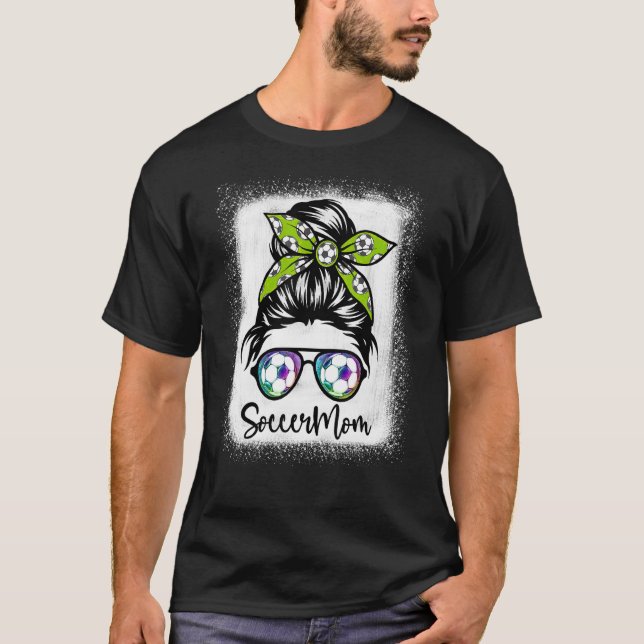 Womens Soccer Mamma Bleached Messy Bun Soccer T Shirt (Framsida)
