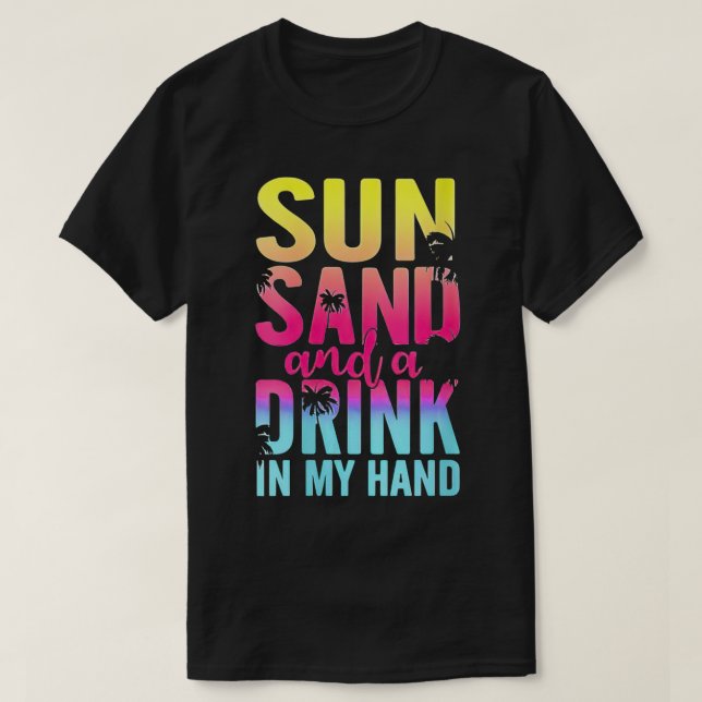 Womens Sol Sand och en dryck i min hand Beach Crui T Shirt (Design framsida)