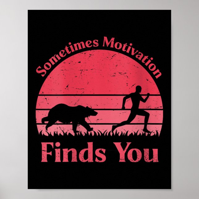 Womens Sometimes Motivation Finds You V-neck  Poster (Framsidan)
