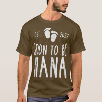 Womens Soon To Be Nana 2022 Baby Feet Pregnancy Gr T Shirt
