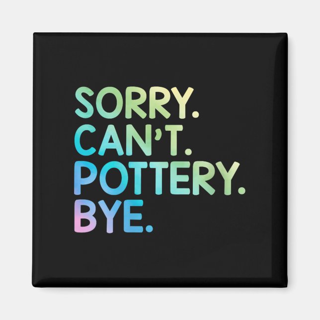 Womens Sorry Can't Ttery Bye Funny Ttery Teacher M Magnet (Framsidan)