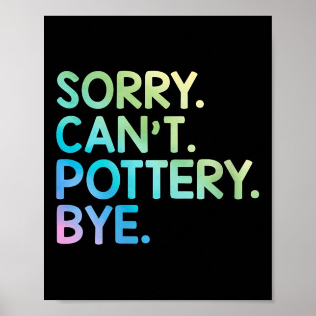 Womens Sorry Can't Ttery Bye Funny Ttery Teacher M Poster (Framsidan)