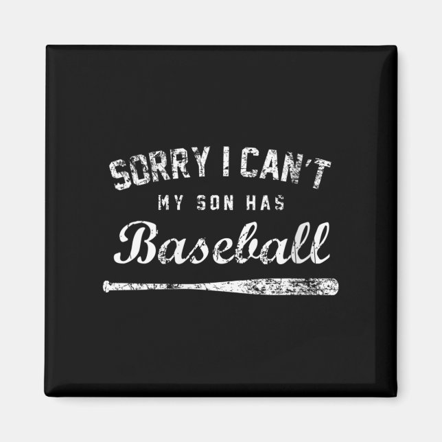 Womens Sorry I Can't My Son Has Baseball Baseball  Magnet (Framsidan)