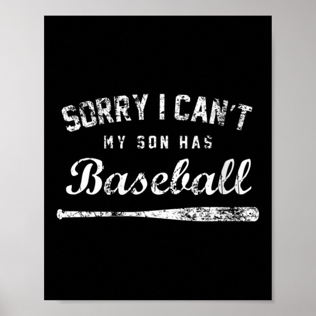 Womens Sorry I Can't My Son Has Baseball Baseball  Poster (Framsidan)