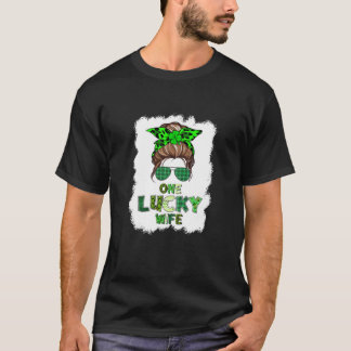 Womens St patrick's day One Lucky Wife Messy Bun F T Shirt