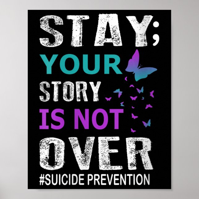 Womens Stay Your Story Is Not Over Suicide Prevent Poster (Framsidan)