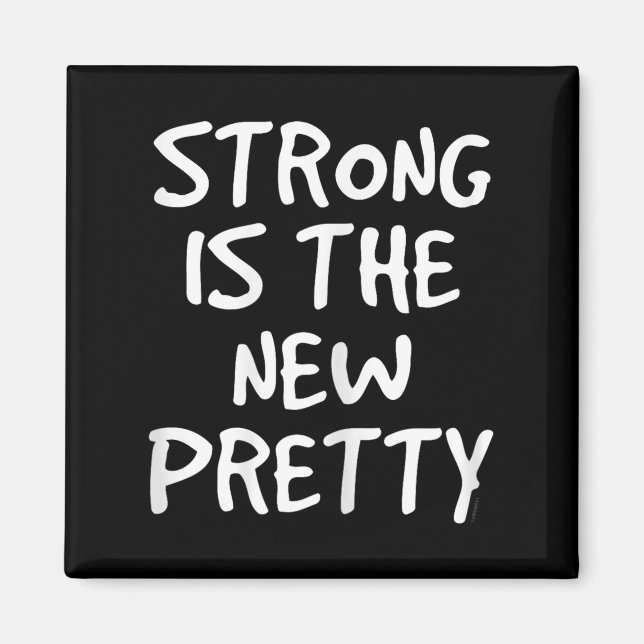 Womens Strong Is The New Pretty Shirt - Gym Motiva Magnet (Framsidan)
