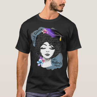 Womens Studenten Masters Degree Black Woman Queen T Shirt