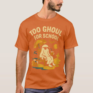 Womens Summerween Ghost Too Ghoul for School Beach T Shirt