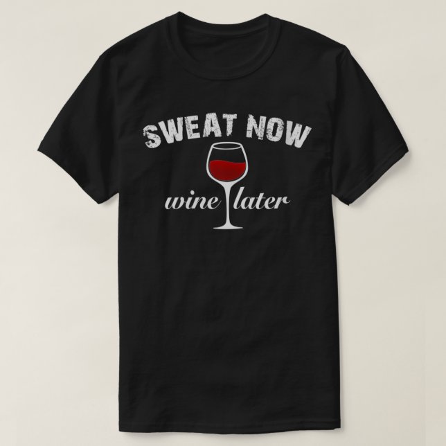 Womens Sweat Now Vin Later Gym Workout Alcohol Mo T Shirt (Design framsida)