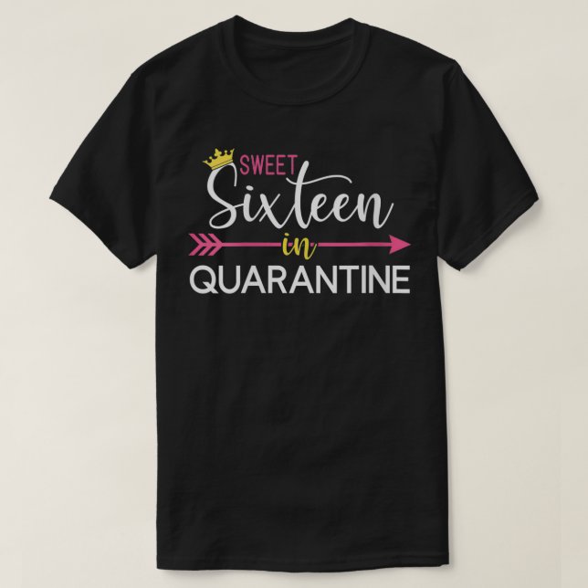 Womens Sweet 16 in Quarantine for Girls 16th Bir T Shirt (Design framsida)