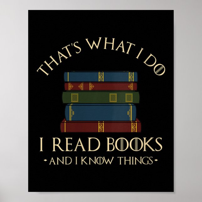Womens That's What I Do I Read Books And I Know Th Poster (Framsidan)
