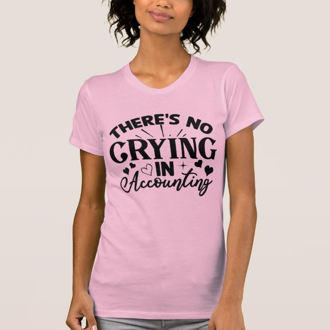 Women's There's No Crying In Accounting Tee (Framsida)