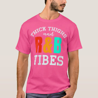 Womens Thick Thighs Rb Vibes T Shirt