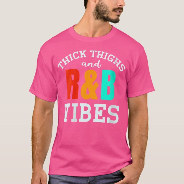 Womens Thick Thighs Rb Vibes T Shirt (Framsida)