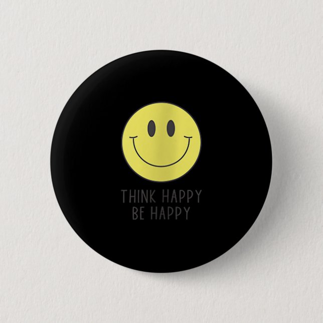 Womens Think Happy Be Happy Smile Face Motivationa Knapp (Framsida)