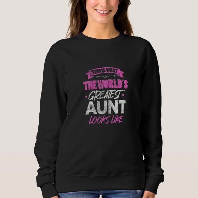 Womens This Is The World's Greatest Aunt Looks Lik T Shirt (Framsida)