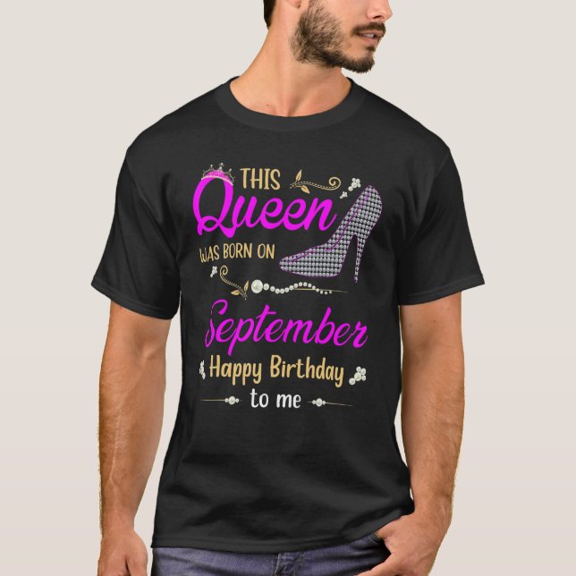 Womens This Queen Was Born In September Happy Birt T Shirt (Framsida)