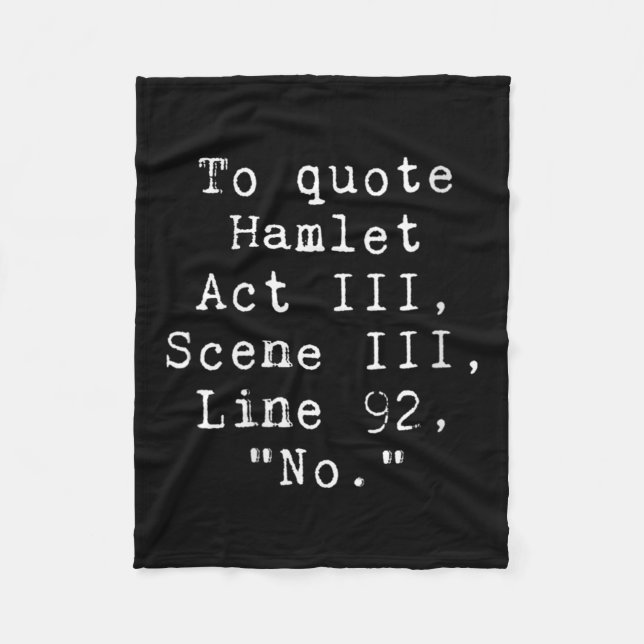 Womens To Quote Hamlet Funny Literary Tee For Wome Fleecefilt (Framsidan)