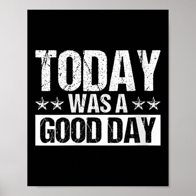 Womens Today Was A Good Day Motivational Insring Q Poster (Framsidan)