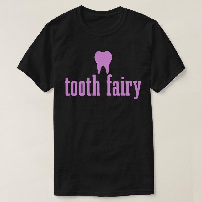 Womens Tooth Fairy Dental Student Assistant Tooth  T Shirt (Design framsida)
