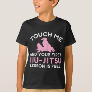 Womens Touch Me Jiu Jitsu Lesson Free Girl Rosa Mo T Shirt