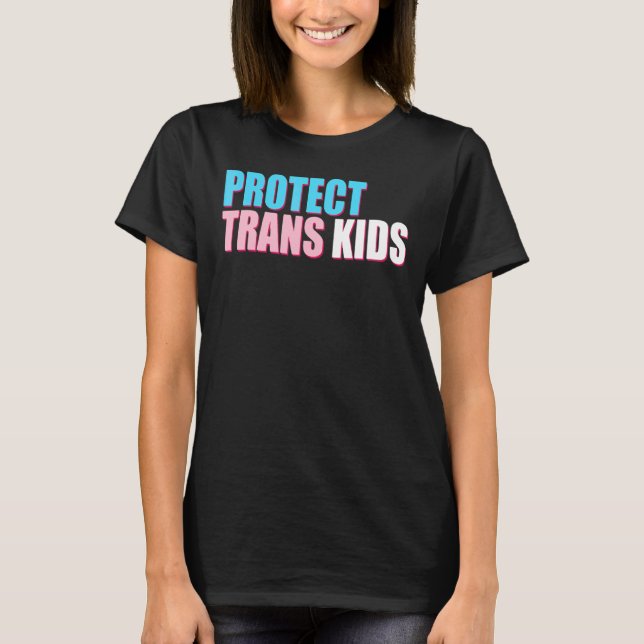 Womens Transgender Ally LGbt Pride Protect Trans K T Shirt (Framsida)
