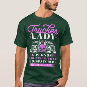 Womens Trucking Lastbil Driver Definition Quote, W T Shirt