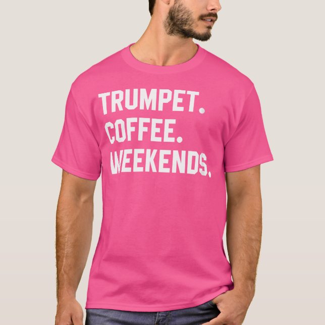 Womens Trumpet Coffee Helg Funny Trumpet Shirt T (Framsida)