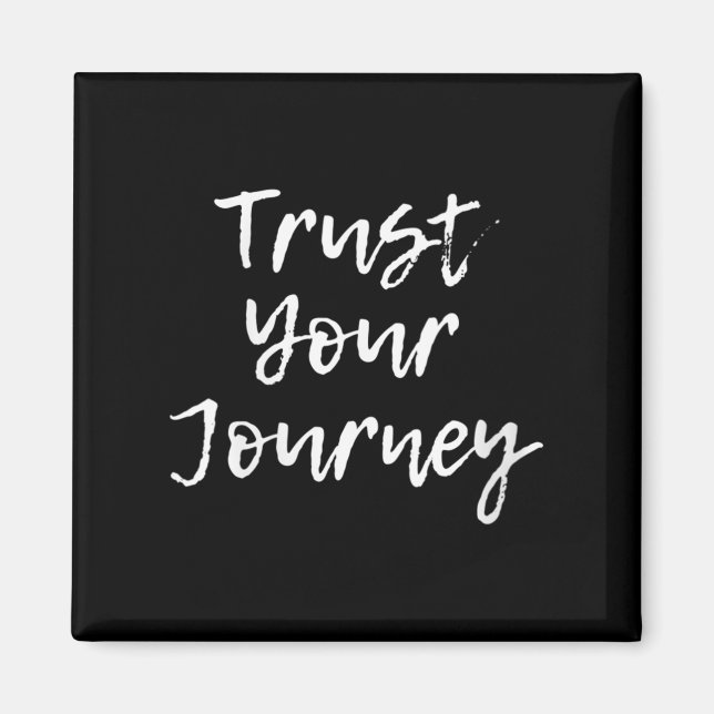 Womens Trust Your Journey Sitive Thinking Motivati Magnet (Framsidan)