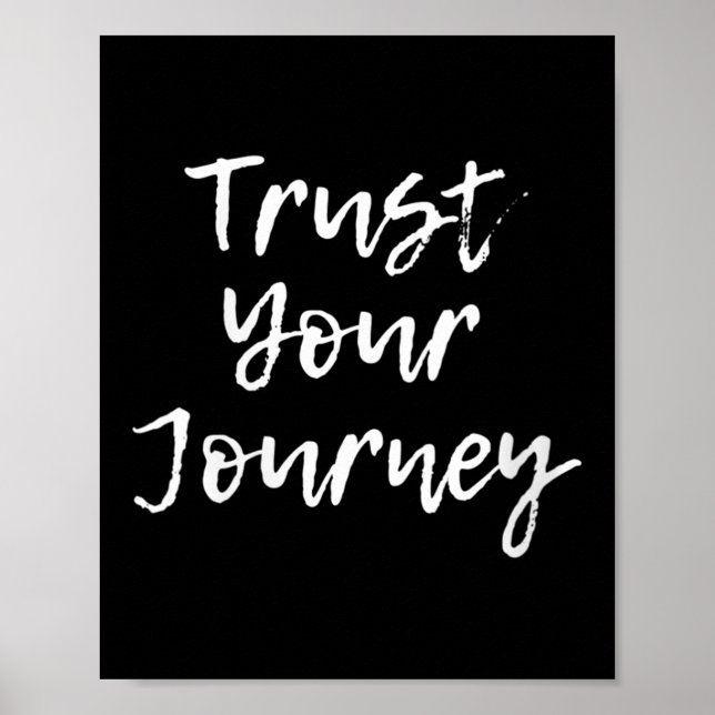 Womens Trust Your Journey Sitive Thinking Motivati Poster (Framsidan)