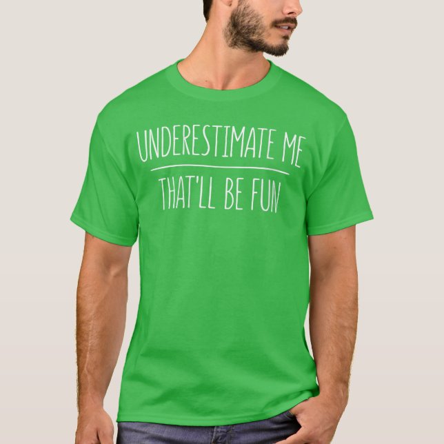 Womens Underestimate Mehatll Be Fun VNeck Small re T Shirt (Framsida)