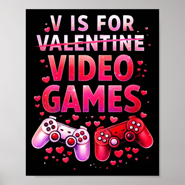 Women's V Is For Video Games Funny Valentines Game Poster (Framsidan)