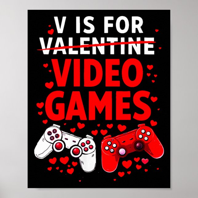Women's V Is For Video Games Funny Valentines Game Poster (Framsidan)